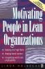 Motivating People in Lean Organizations