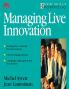 Managing Live Innovation