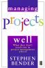 Managing Projects Well