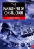 Management of Construction: A Project Lifecycle Approach