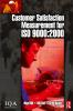 Customer Satisfaction Measurement for ISO 9000: 2000