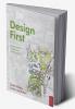 Design First