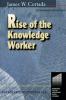 Rise of the Knowledge Worker