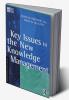 Key Issues in the New Knowledge Management