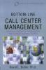 Bottom-Line Call Center Management