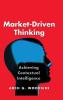 Market-Driven Thinking