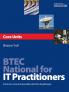 Btec National for It Practitioners: Core Units