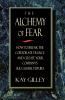 Alchemy of Fear