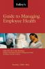 Tolley's Guide to Managing Employee Health