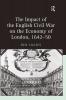 Impact of the English Civil War on the Economy of London 1642–50