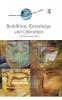 Buddhism Knowledge and Liberation