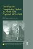 Creating and Consuming Culture in North-East England 1660–1830