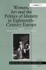 Women Art and the Politics of Identity in Eighteenth-Century Europe