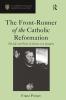 Front-Runner of the Catholic Reformation
