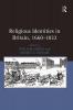 Religious Identities in Britain 1660-1832