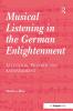 Musical Listening in the German Enlightenment