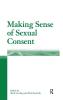Making Sense of Sexual Consent