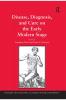 Disease Diagnosis and Cure on the Early Modern Stage