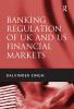 Banking Regulation of UK and US Financial Markets
