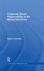 Corporate Social Responsibility in the Mining Industries