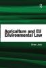 Agriculture and EU Environmental Law