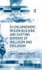 EU Enlargement Region Building and Shifting Borders of Inclusion and Exclusion