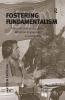 Fostering Fundamentalism