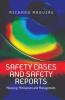 Safety Cases and Safety Reports