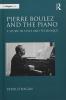 Pierre Boulez and the Piano