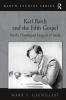 Karl Barth and the Fifth Gospel