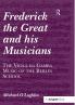 Frederick the Great and his Musicians: The Viola da Gamba Music of the Berlin School