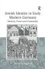 Jewish Identity in Early Modern Germany