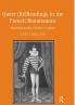 Queer (Re)Readings in the French Renaissance