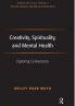 Creativity Spirituality and Mental Health
