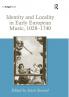 Identity and Locality in Early European Music 1028-1740