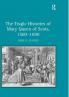 Tragic Histories of Mary Queen of Scots 1560-1690