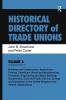 Historical Directory of Trade Unions: v. 6: Including Unions in: - Edited Title