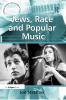 Jews Race and Popular Music