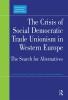 Crisis of Social Democratic Trade Unionism in Western Europe