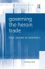Governing the Heroin Trade