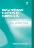 From Freedom Fighters to Terrorists