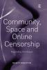 Community Space and Online Censorship