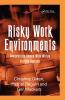 Risky Work Environments