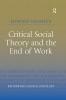 Critical Social Theory and the End of Work