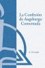 La Confesi��n de Augsburgo Comentada (The Augsburg Confession Explained or Commented)