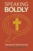 Speaking Boldly