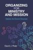 Organizing for Ministry and Mission