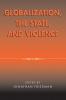 Globalization the State and Violence