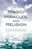 Magic Miracles and Religion