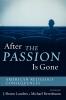 After The Passion Is Gone